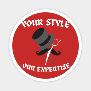 your style our expertise Magnet